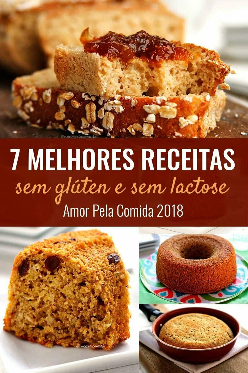 MELHORES RECEITAS SEM GLÚTEN E SEM LACTOSE DE 2018 Montagem com 3 fotos de pão e bolo